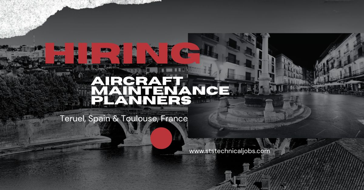 Hiring Aircraft Maintenance Planners In Teruel Spain Toulouse France